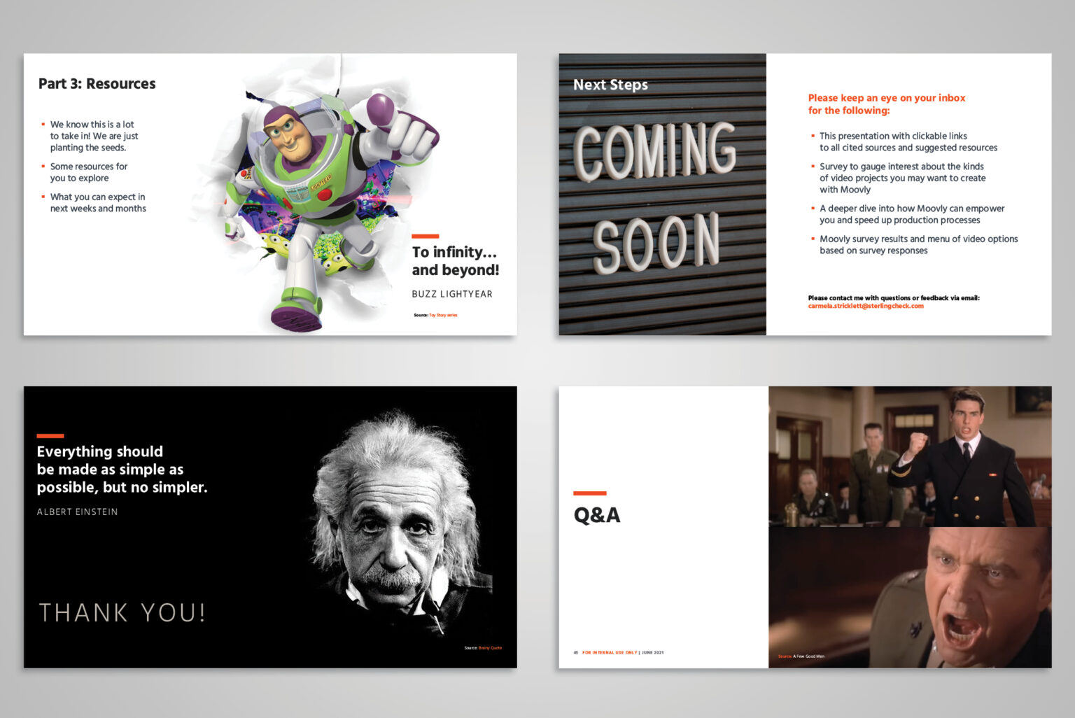 Concluding with resources and SaaS sneak peeks, I used an impactful Einstein quote (even though he is a not a cinema star) and kicked off Q&A with a 'Few Good Men' joke.